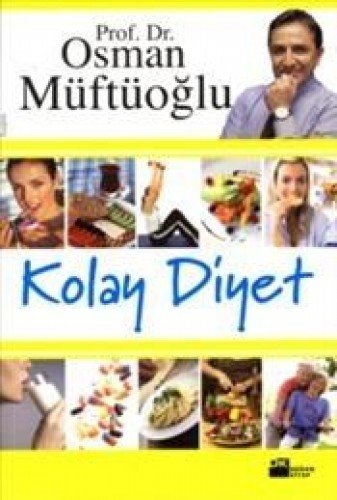 Kolay Diyet - Prof. Dr. Osman Müftüoglu