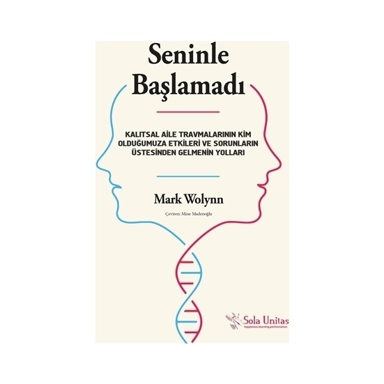 Seninle Baslamadi - Mark Wolynn