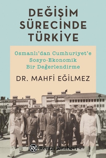 Degisim Sürecinde Turkiye - Dr. Mahfi Egilmez