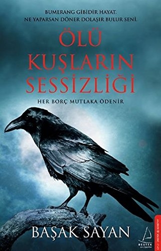 Ölü Kuslarin Sessizligi - Basak Sayan
