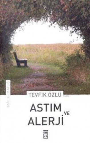 Astim ve Alerji - Prof. Dr. Tevfik Özlü