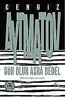 Gün Olur Asra Bedel - Cengiz Aytmatov