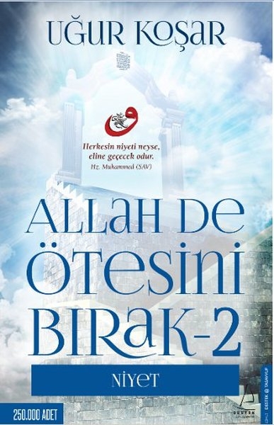 Allah De Otesini Birak 2 - Niyet - Ugur Kosar