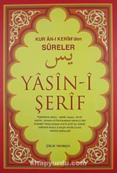 Kur'an-i Kerim'den Sureler - Yasin-i Serif - Celik Yayinevi