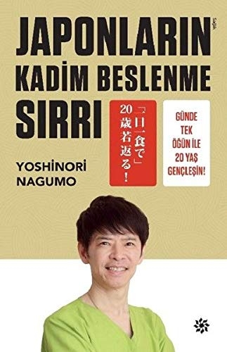 Japonlarin Kadim Beslenme Sirri - Yoshinori Nagumo