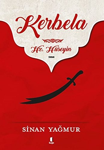 Kerbela - Hz. Hüseyin - Sinan Yagmur