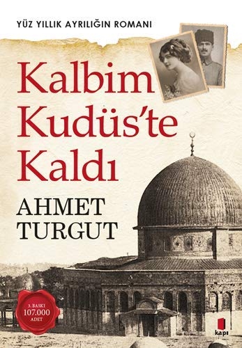 Kalbim Kudüs'te Kaldi - Ahmet Turgut