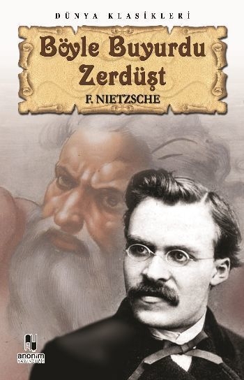 Böyle Buyurdu Zerdüst - Friedrich Wilhelm Nietzsch