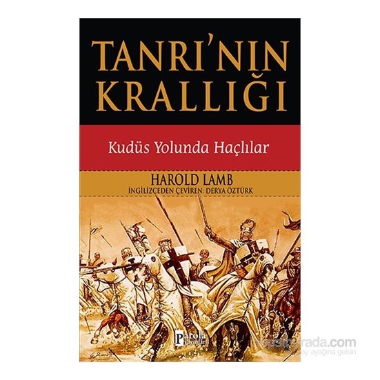 Tanri'nin Kralligi - Kudüs Yolunda Haclilar - Harold Lamb