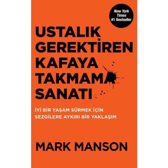 Ustalik Gerektiren Kafayi Takmama Sanati - Mark Manson