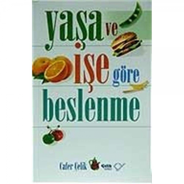 Yasa ve Ise Göre Beslenme - Cafer Celik