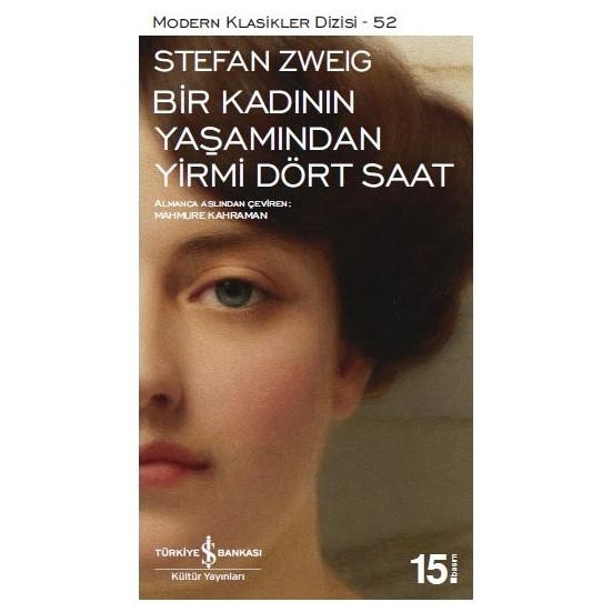 Bir Kadinin Yasamindan Yirmi Dört Saat - Stefan Zweig
