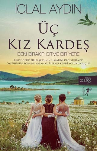Üc Kiz Kades - Iclal Aydin