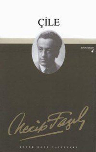 Cile - Necip Fazil