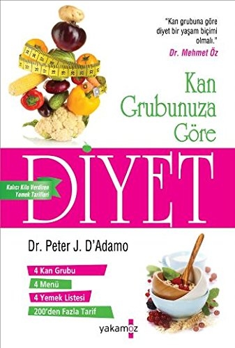 Kan Grubunuza Göre Diyet - Dr. Peter J. D'Adamo