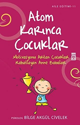 Atom Karinca Cocuklar - Psikolog Bilge Akgül