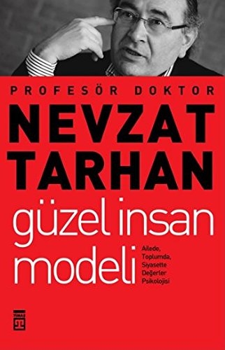Güzel Insan Modeli - Nevzat Tarhan