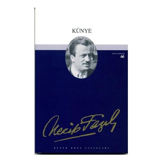 Künye - Necip Fazil Kisakürek