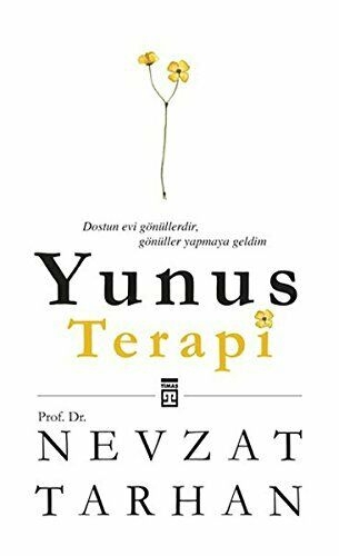 Yunus Terapi - Prof. Dr. Nevzat Tarhan