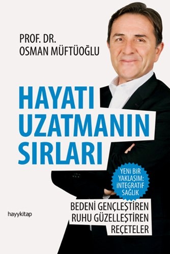 Hayati Uzatmanin Sirlari - Prof. Dr. Osman Müfüoglu