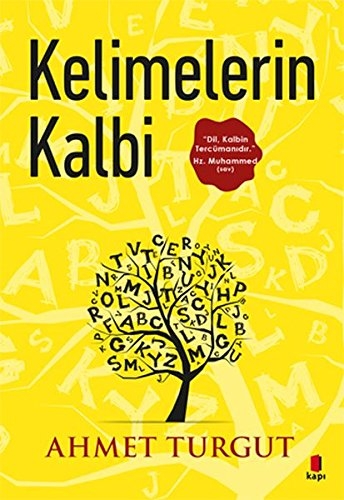 Kelimelerin Kalbi - Ahmet Turgut