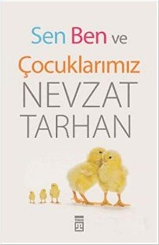 Sen Ben ve Cocuklarimiz - Nevzat Tarhan