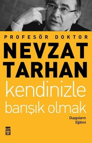 Kendinizle Barisik Olmak - Nevzat Tarhan