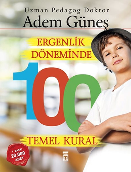 Ergenlik Doneminde 100 Temel Kural - Uzman Pedagog Doktor Adem Günes