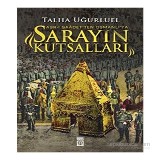 Sarayin Kutsallari - Talha Ugurluel