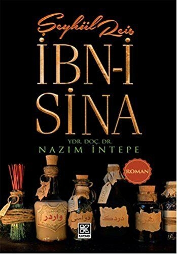 Ibni Sina - Seyhül Reis - Ydr. Doc. Dr. Nazim Intepe
