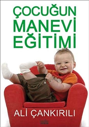 Cocugun Manevi Egitimi - Ali Cankirili