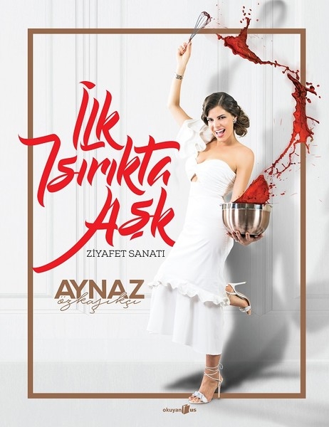 Ilk İsirikta Ask - Ziyafet Sanati - Aynaz Özkayikci