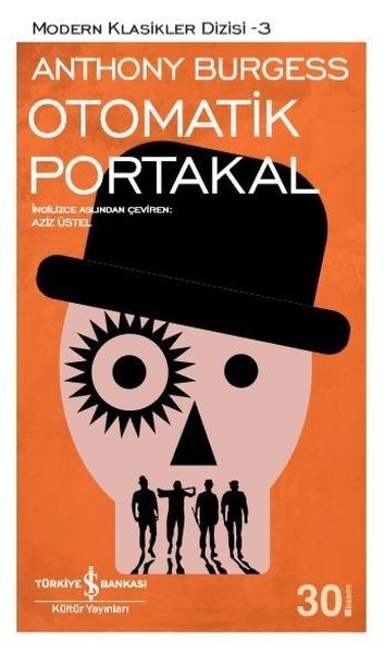 Otomatik Portakal - Anthony Burgess