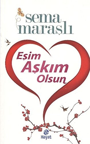 Esim Askim Olsun - Sema Marasli