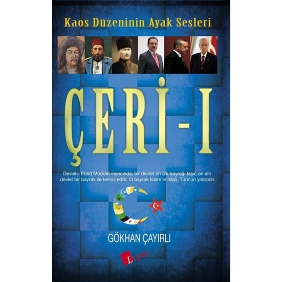 Ceri - 1 - Kaos Düzenin Ayak Sesleri - Gökhan Cayirli