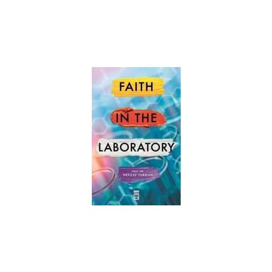 Faith in the Laboratory - Inanc Psikolojisi (Ingilizce) - Nevzat Tarhan