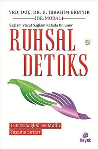 Ruhsal Detoks - Dr. Halil Ibrahim Erbiyik