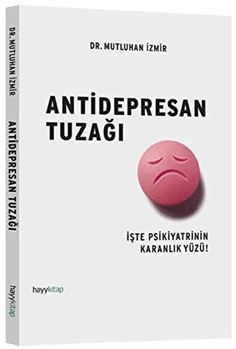 Antidepresan Tuzagi - Dr. Mutluhan Izmir