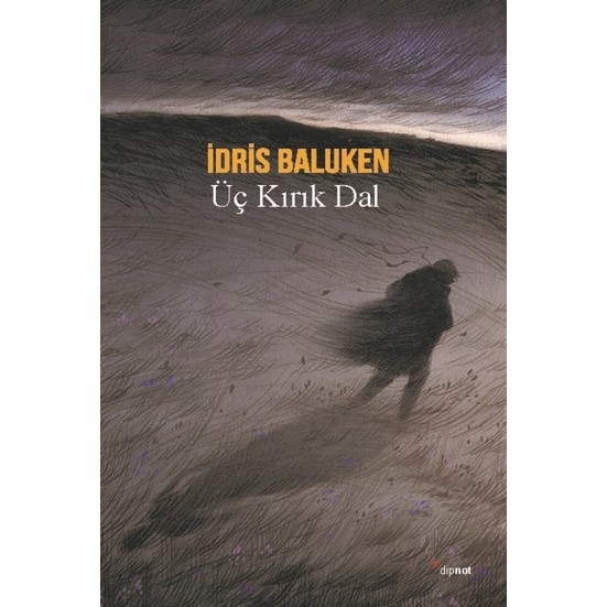 Üc Kirik Dal - Idris Baluken