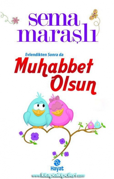 Evlendikten Sonra da Muhabbet Olsun - Sema Marasli