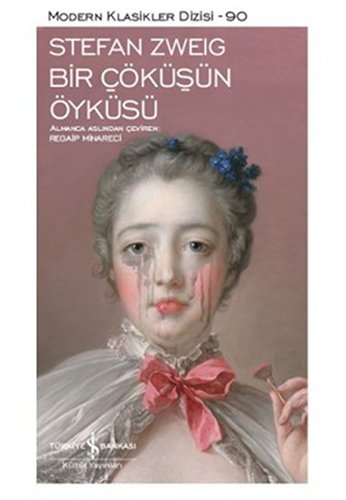 Bir Cöküsün Öyküsü - Stefan Zweig