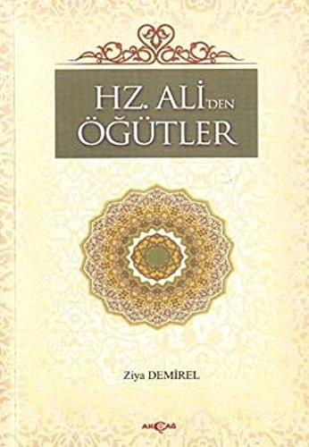 Hz. Ali'den Ögütler - Ziya Demirel