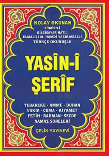Yasin-i Serif - Bilgisayar Hatli - Elmalili M. Hamdi Yazar Mealli - Celik Yayinevi