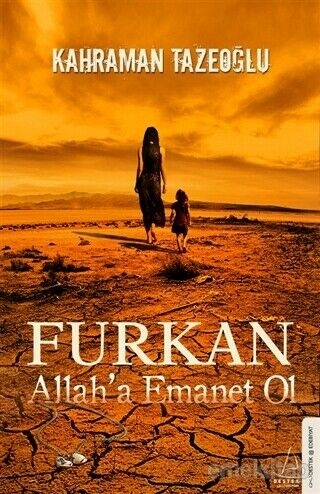 Furkan - Allah'a Emanet Ol - Kahraman Tazeoglu