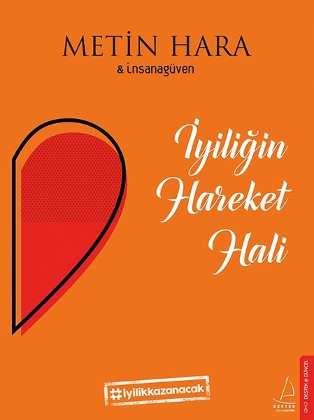 Iİyiligin Hareket Hali - Metin Hara