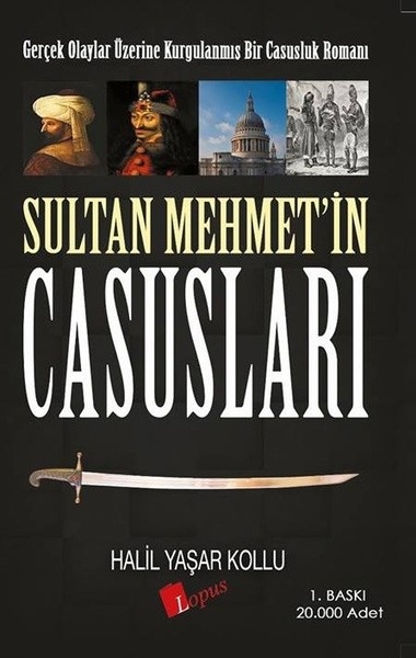 Sultan Mehmet'in Casuslari - Halil Yasar Kollu