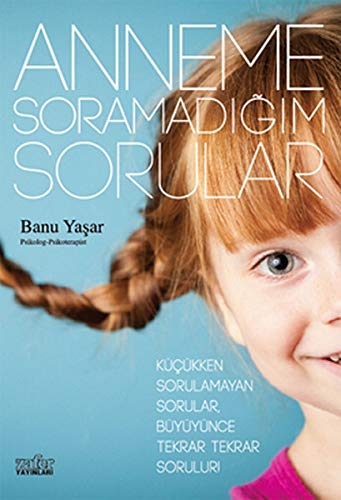 Anneme Soramadigim Sorular - Banu Yasar