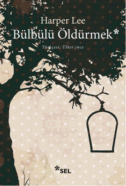 Bülbülü Öldürmek - Harper Lee