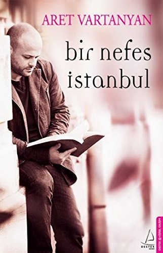 Bir Nefes İstanbul - Aret Vartanyan