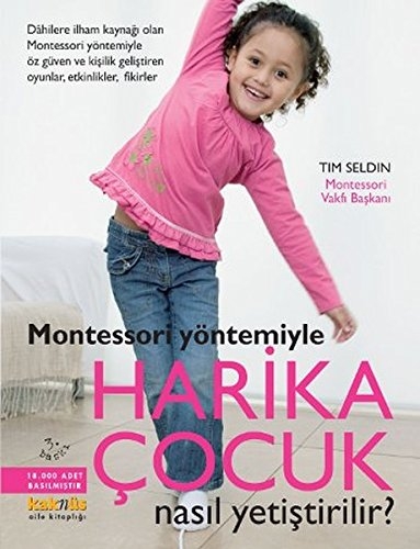 Harika Cocuk Nasil Yetistirilir - Tim Seldin
